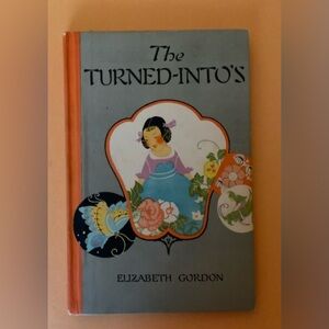 Antique The Turned Into’s Book by Elizabeth Gordon